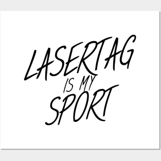 Lasertag is my sport Posters and Art